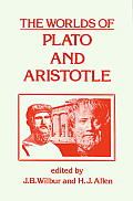 The Worlds of Plato and Aristotle