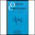 Origins of Christianity A Critical Introduction