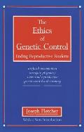 Ethics of Genetic Control Ending Reproductive Roulette