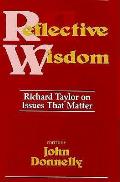 Reflective Wisdom Richard Taylor On Iss
