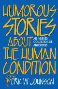 Humorous Stories about the Human Condition