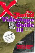 X Rated Videotape Guide III Over 1000 Reviews of 1990 1992 Adult Movies