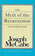 Myth of the Resurrection & Other Essays