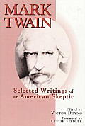 Mark Twain: Selected Writings of an American Skeptic