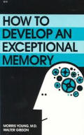 How To Develop An Exceptional Memory