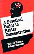 Practical Guide To Better Concentration
