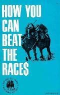 How You Can Beat The Races