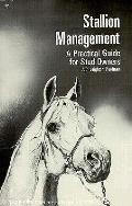 Stallion Management A Practical Guide For S