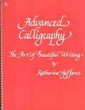 Advanced Calligraphy The Art of Beautiful Writing