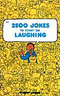 Twenty-Five Hundred Jokes to Start Em' Laughin