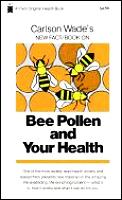 Bee Pollen & Your Health