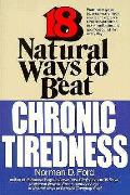 18 Natural Ways To Beat Chronic Tirednes