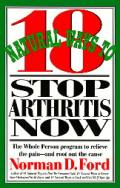 Eighteen Natural Ways To Stop Arthritis