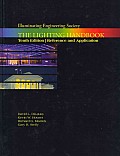 Illuminating Engineering Society The Lighting Handbook Tenth Edition Reference & Application