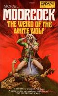 The Weird Of The White Wolf: The Elric Saga 3