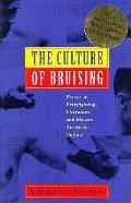 Culture Of Bruising Essays On Prizefight