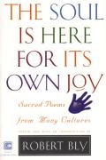 Soul Is Here For Its Own Joy