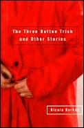Three Button Trick & Other Stories