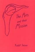 Arts and Their Mission: (Cw 276)