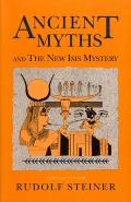 Ancient Myths & The New Isis Mystery
