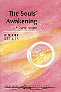 The Souls' Awakening: Soul & Spiritual Events in Dramatic Scenes (Cw 14)