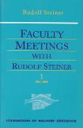 Faculty Meetings With Rudolf Steiner Two Volumes