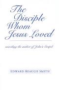 The Disciple Whom Jesus Loved: Unveiling the Author of John's Gospel