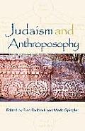 Judaism and Anthroposophy: Interfaces: Anthroposophy and the World