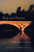 Sleep & Dreams A Bridge To The Spirit