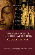 Turning Points in Spiritual History: Zarathustra, Hermes, Moses, Elijah, Buddha, Christ