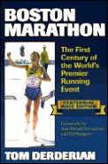 Boston Marathon The First Century Of T