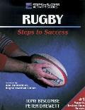 Rugby Steps To Success 1st Edition