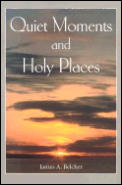 Quiet Moments & Holy Places Reflections