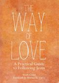 Way of Love A Practical Guide to Following Jesus