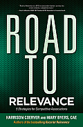 Road to Relevance 5 Strategies for Competitive Associations