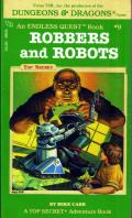 Robbers And Robots: A Top Secret Adventure Book: Endless Quest 9: TSR 8509