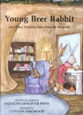 Young Brer Rabbit & Other Trickster Tale