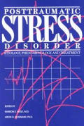 Postraumatic Stress Disorder Etiology Phenomenology & Treatment