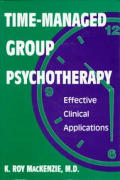 Time-Managed Group Psychotherapy: Effective Clinical Applications