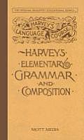 Harveys Elementary Grammar & Composition Harveys Language Course