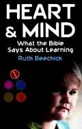 Heart & Mind What the Bible Says about Learning