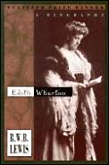 Edith Wharton A Biography