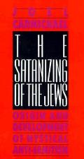 Satanizing Of The Jews Origin & Develope