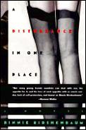 Disturbance In One Place A Novel