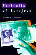 Portraits Of Sarajevo