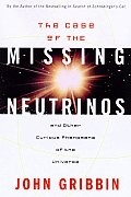 Case Of The Missing Neutrinos & Other Cu