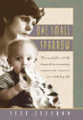 One Small Sparrow The Remarkable Real Li