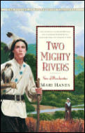 Two Mighty Rivers Son Of Pocahontas