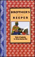 Brothers Keeper Words Of Inspiration For
