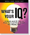 Whats Your IQ A Book & IQ Test to Find Out Just How Smart You Really Are